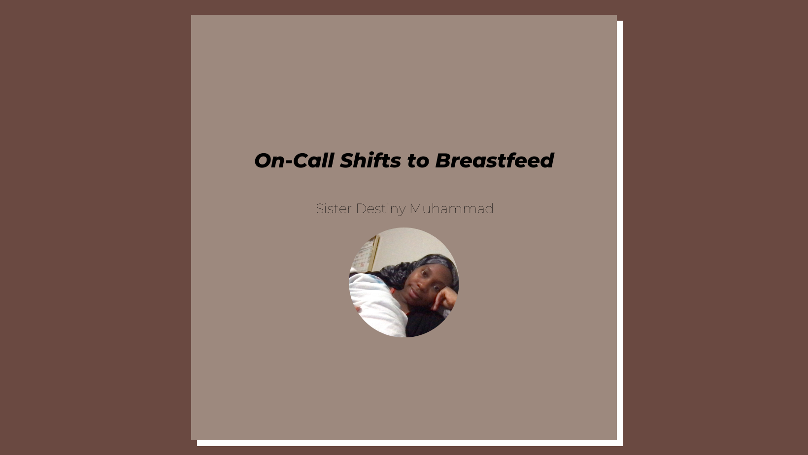 On-Call Shifts to Breastfeed